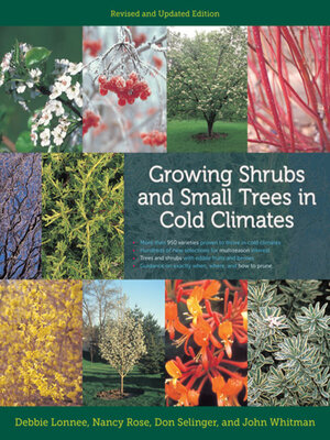 cover image of Growing Shrubs and Small Trees in Cold Climates